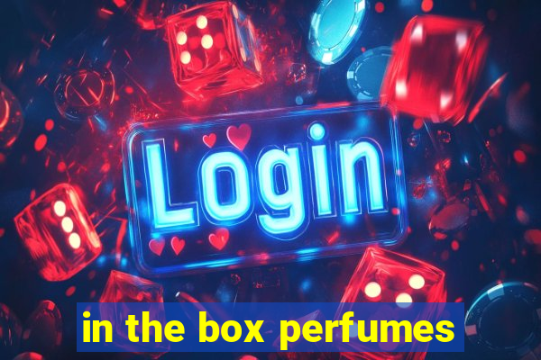 in the box perfumes